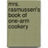 Mrs. Rasmussen's Book of One-Arm Cookery