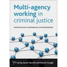 Multi-Agency Working In Criminal Justice door Aaron Pycroft