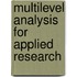 Multilevel Analysis for Applied Research