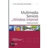 Multimedia Services In Wireless Internet door Xuemin Shen