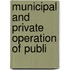Municipal And Private Operation Of Publi