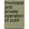 Municipal And Private Operation Of Publi door J.W. 1848-Sullivan
