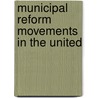 Municipal Reform Movements In The United door William Howe Telman