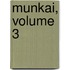 Munkai, Volume 3