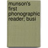Munson's First Phonographic Reader; Busi door James Eugene Munson