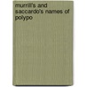 Murrill's And Saccardo's Names Of Polypo by William Alphonso Murrill