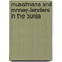 Musalmans And Money-Lenders In The Punja
