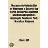 Museums In Ontario: List Of Museums In O door Books Llc