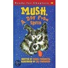 Mush, A Dog From Space door Daniel Pinkwater