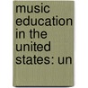 Music Education In The United States: Un door Source Wikipedia