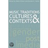 Music Traditions, Cultures, and Contexts door Robin Elliott