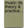 Music: Its Theory & Practice... door Fa Hoffmann