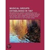 Musical Groups Established In 1967: Reo door Books Llc