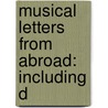 Musical Letters From Abroad: Including D door Onbekend