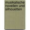 Musikalische Novellen Und Silhouetten door Karl Gollmick