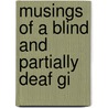 Musings Of A Blind And Partially Deaf Gi door Onbekend