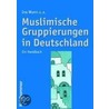 Muslimische Gruppierungen in Deutschland door Ina Wunn