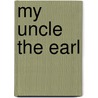My Uncle The Earl by Mrs Gore