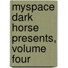 Myspace Dark Horse Presents, Volume Four by Mike Mignola