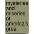 Mysteries And Miseries Of America's Grea