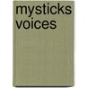 Mysticks Voices by S.L. Mershon