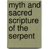 Myth And Sacred Scripture Of The Serpent