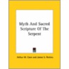 Myth And Sacred Scripture Of The Serpent door James S. Perkins