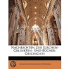 Nachrichten Zur Kirchen- Gelehrten- Und by Johann Bartholom�Us Riederer
