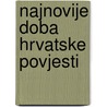 Najnovije Doba Hrvatske Povjesti by Rudolf Horvat