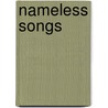 Nameless Songs door William H. Baker