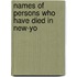 Names Of Persons Who Have Died In New-Yo