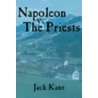 Napoleon Vs. The Priests by Unknown