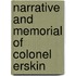 Narrative And Memorial Of Colonel Erskin
