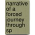 Narrative Of A Forced Journey Through Sp