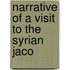 Narrative Of A Visit To The Syrian  Jaco
