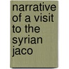 Narrative Of A Visit To The Syrian  Jaco by Horatio Southgate