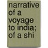 Narrative Of A Voyage To India; Of A Shi