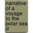 Narrative Of A Voyage To The Polar Sea D