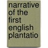 Narrative Of The First English Plantatio door Thomas Harriot