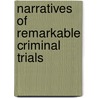 Narratives Of Remarkable Criminal Trials by Rit Feuerbach Paul Johann Anselm