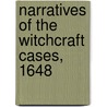 Narratives Of The Witchcraft Cases, 1648 by Unknown