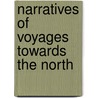 Narratives Of Voyages Towards The North door Thomas Rundall