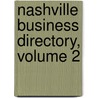 Nashville Business Directory, Volume 2 by Unknown