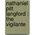 Nathaniel Pitt Langford : The Vigilante