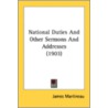 National Duties And Other Sermons And Ad door Onbekend