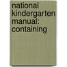 National Kindergarten Manual: Containing by Louise Pollock