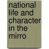 National Life And Character In The Mirro by Unknown