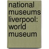National Museums Liverpool: World Museum door Onbekend