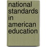 National Standards In American Education door Diane Ravitch