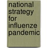 National Strategy For Influenze Pandemic door Onbekend